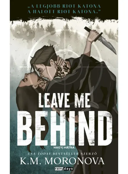 LEAVE ME BEHIND - HAGYJ HÁTRA