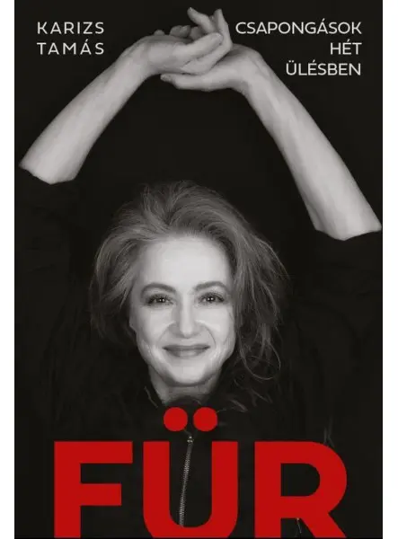 FÜR - CSAPONGÁSOK HÉT ÜLÉSBEN