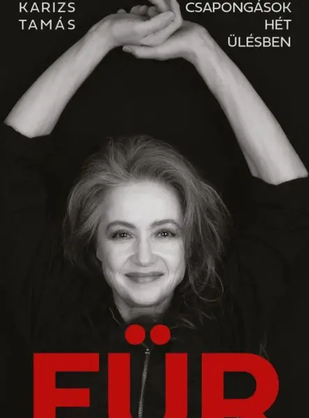 FÜR - CSAPONGÁSOK HÉT ÜLÉSBEN
