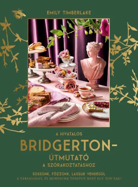 A HIVATALOS BRIDGERTON-ÚTMUTATÓ A SZÓRAKOZTATÁSHOZ