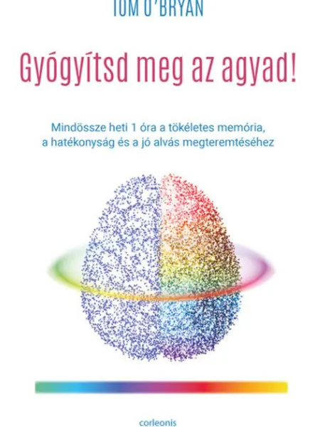 GYÓGYÍTSD MEG AZ AGYAD!