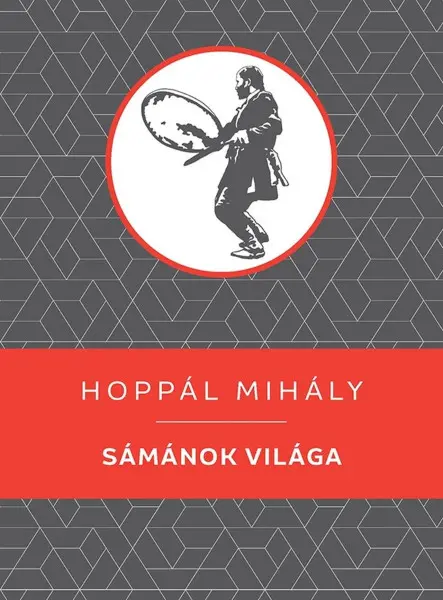 SÁMÁNOK VILÁGA
