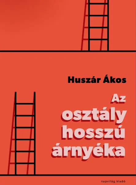 AZ OSZTÁLY HOSSZÚ ÁRNYÉKA AZ OSZTÁLY HOSSZÚ ÁRNYÉKA