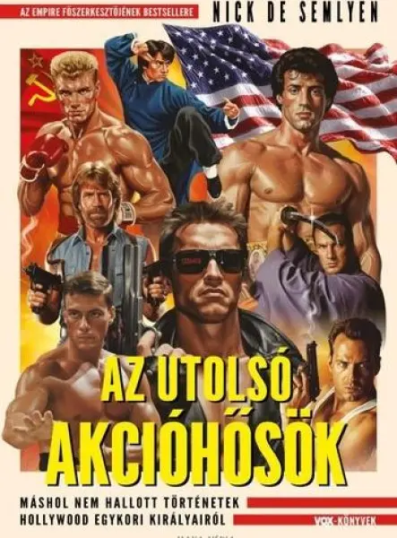 AZ UTOLSÓ AKCIÓHŐSÖK AZ UTOLSÓ AKCIÓHŐSÖK