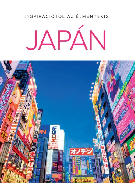 JAPÁN - INSPIRÁCIÓTÓL AZ ÉLMÉNYEKIG
