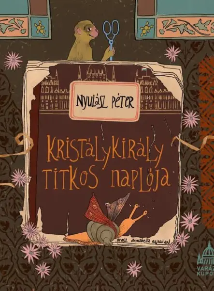 KRISTÁLYKIRÁLY TITKOS NAPLÓJA