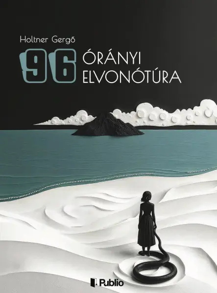 96 órányi elvonótúra