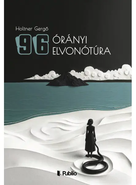 96 órányi elvonótúra