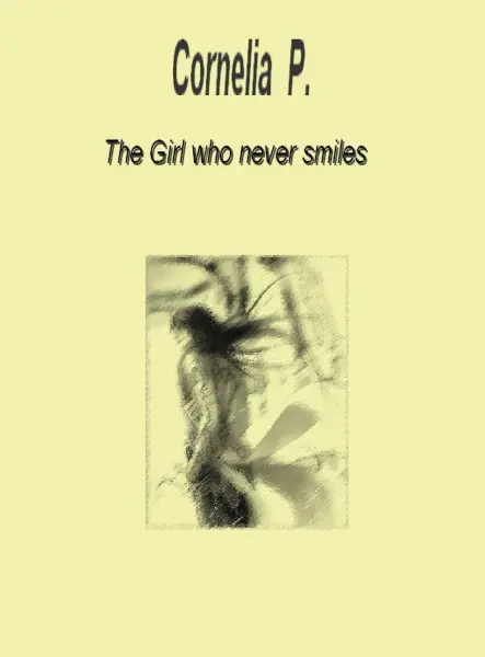 The Girl, who never smiles The Girl, who never smiles