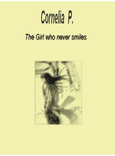The Girl, who never smiles The Girl, who never smiles