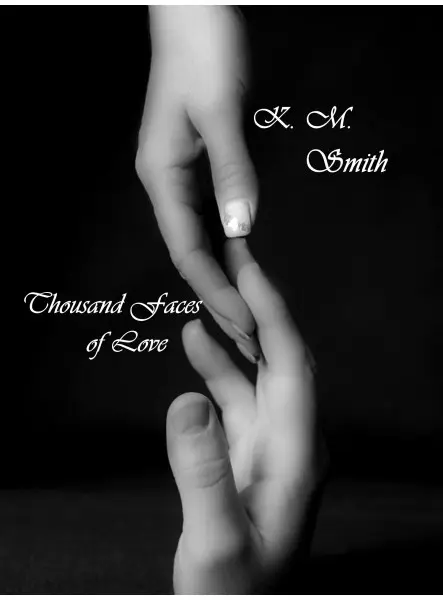 Thousand Faces of Love Thousand Faces of Love