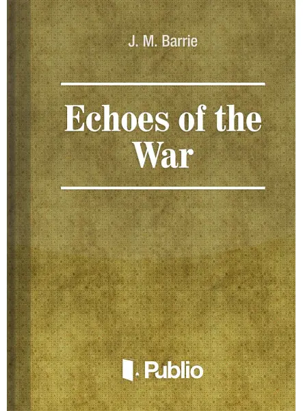 Echoes of the War