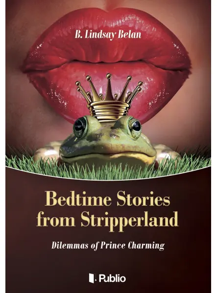 Bedtime Stories from Stripperland Bedtime Stories from Stripperland