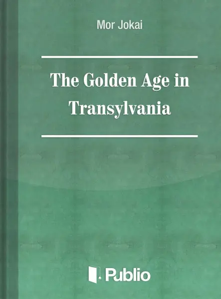 The Golden Age in Transylvania