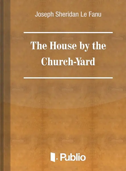 The House by the Church-Yard