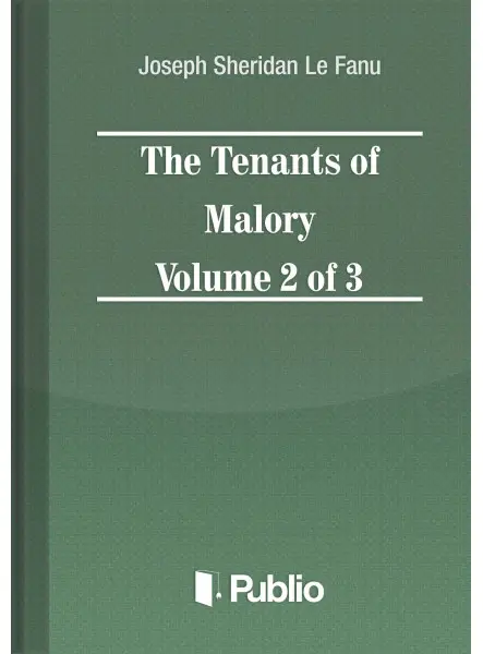 The Tenants of Malory Volume 2 of 3 The Tenants of Malory Volume 2 of 3