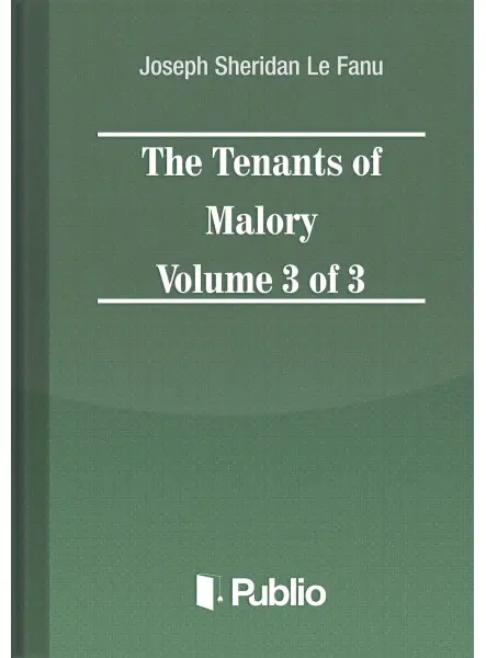 The Tenants of Malory Volume 3 of 3 The Tenants of Malory Volume 3 of 3
