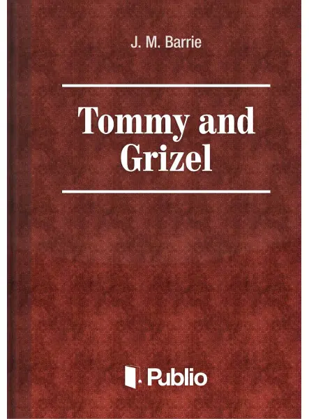 Tommy and Grizel Tommy and Grizel
