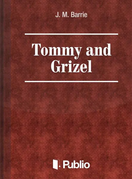 Tommy and Grizel Tommy and Grizel