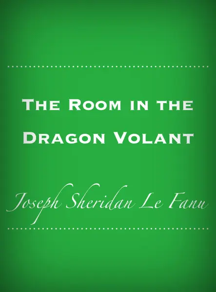 The Room in the Dragon Volant The Room in the Dragon Volant