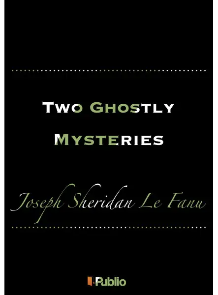Two Ghostly Mysteries