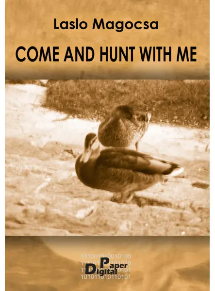 Come and hunt with me