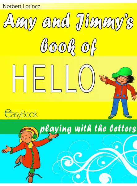 Amy and Jimmy's book of HELLO Amy and Jimmy's book of HELLO