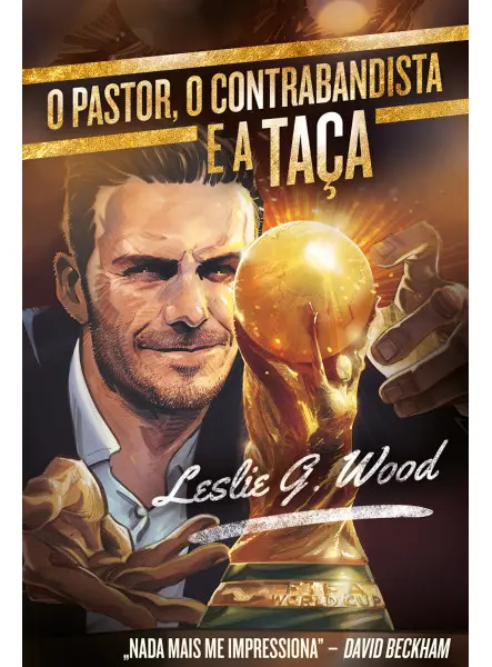 O pastor, o contrabandista, e a taça O pastor, o contrabandista, e a taça