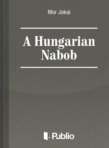 A Hungarian Nabob A Hungarian Nabob