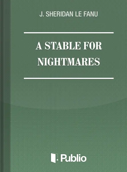 A STABLE FOR NIGHTMARES A STABLE FOR NIGHTMARES