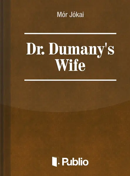 Dr. Dumany's Wife Dr. Dumany's Wife