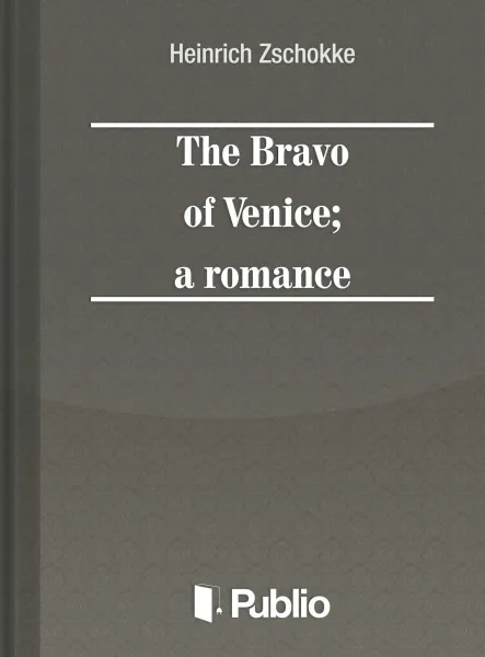 The Bravo of Venice; a romance  