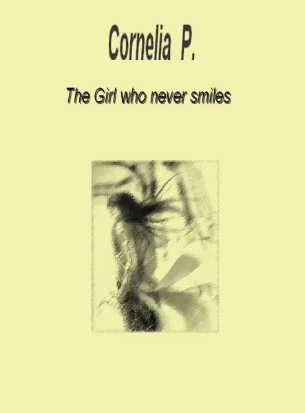 The Girl, who never smiles