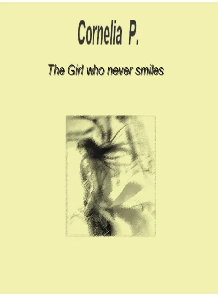 The Girl, who never smiles