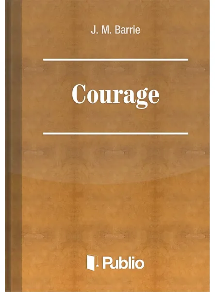 Courage