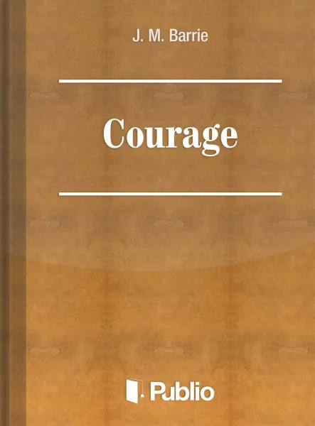 Courage