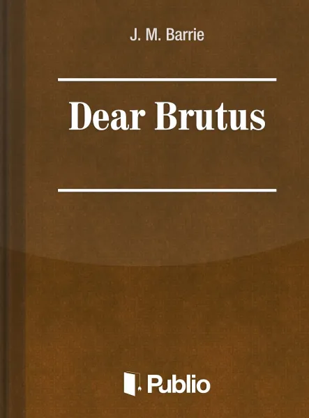 Dear Brutus