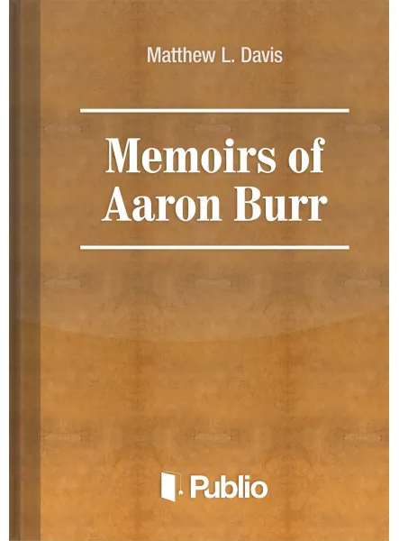 Memoirs of Aaron Burr