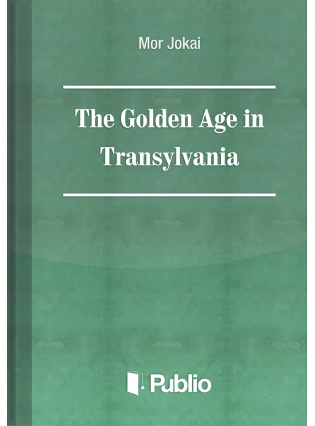 The Golden Age in Transylvania