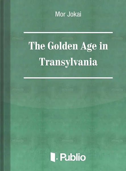 The Golden Age in Transylvania