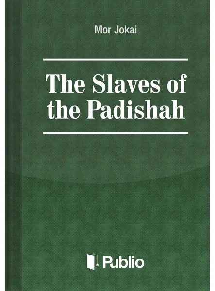 The Slaves of the Padishah