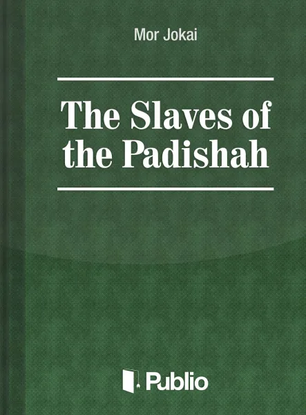 The Slaves of the Padishah