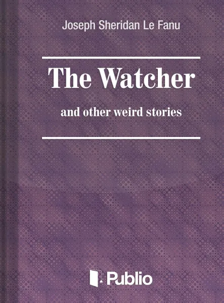 The Watcher and other weird stories