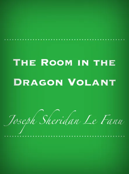 The Room in the Dragon Volant