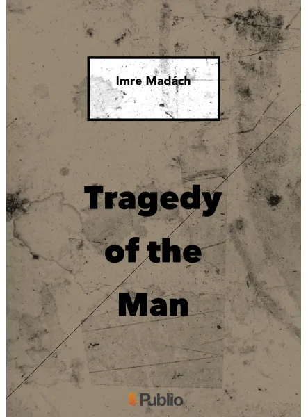 TRAGEDY OF THE MAN
