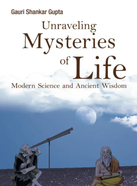 Unraveling Mysteries of Life 
