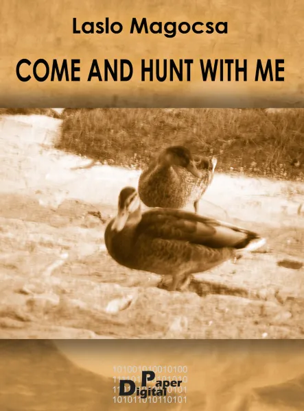 Come and hunt with me
