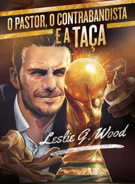 O pastor, o contrabandista, e a  taça