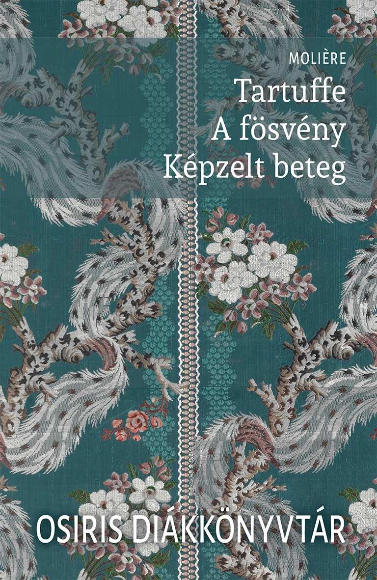 TARTUFFE A FÖSVÉNY KÉPZELT BETEG TARTUFFE A FÖSVÉNY KÉPZELT BETEG