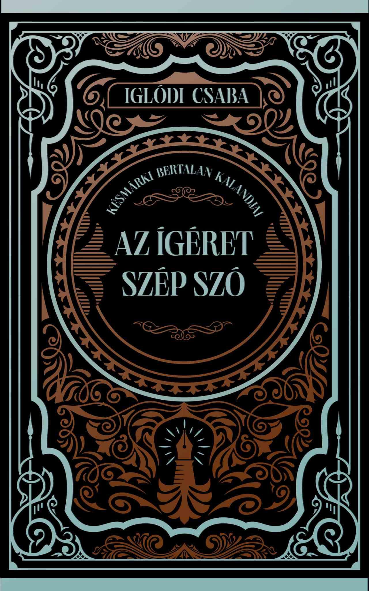 AZ ÍGÉRET SZÉP SZÓ